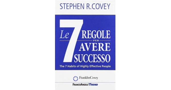 Le 7 Regole Per Avere Successo Covey 2761